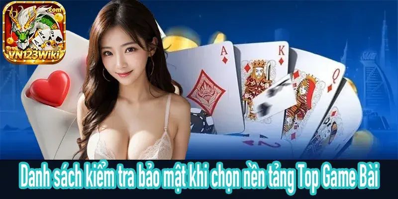 Tiêu chí đánh giá Top Game Bài rõ ràng, dễ áp dụng nhất