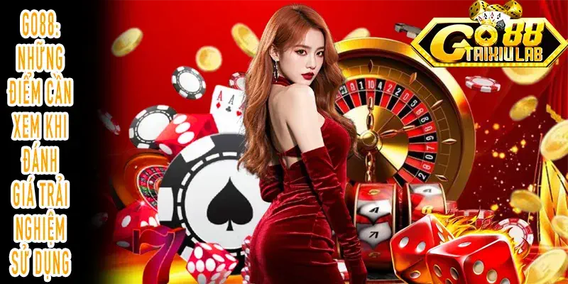 GO88: Những điểm cần xem khi đánh giá trải nghiệm sử dụng