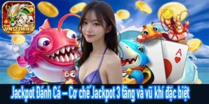 Jackpot Đánh Cá – Cơ chế Jackpot 3 tầng và vũ khí