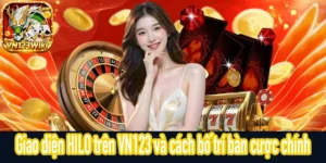 Giao diện HILO trên VN123 với các khu vực cược chính